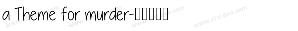 a Theme for murder字体转换